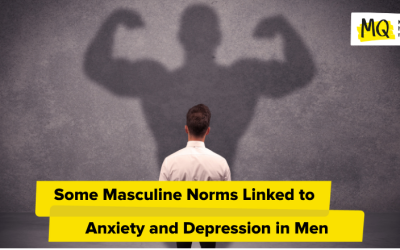 Some Masculine Norms Linked to Anxiety and Depression in Men