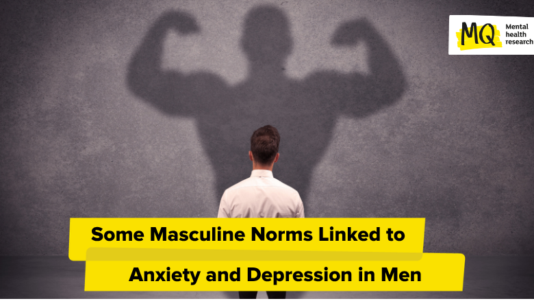 Some Masculine Norms Linked to Anxiety and Depression in Men
