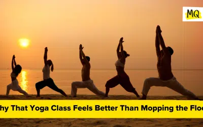 Why That Yoga Class Feels Better Than Mopping the Floor