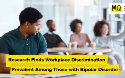 Research Finds Workplace Discrimination Prevalent Among Those with Bipolar Disorder