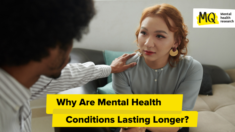 Why Are Mental Health Conditions Lasting Longer?