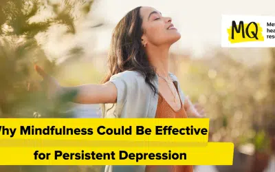 Why Mindfulness Could Be Effective for Persistent Depression