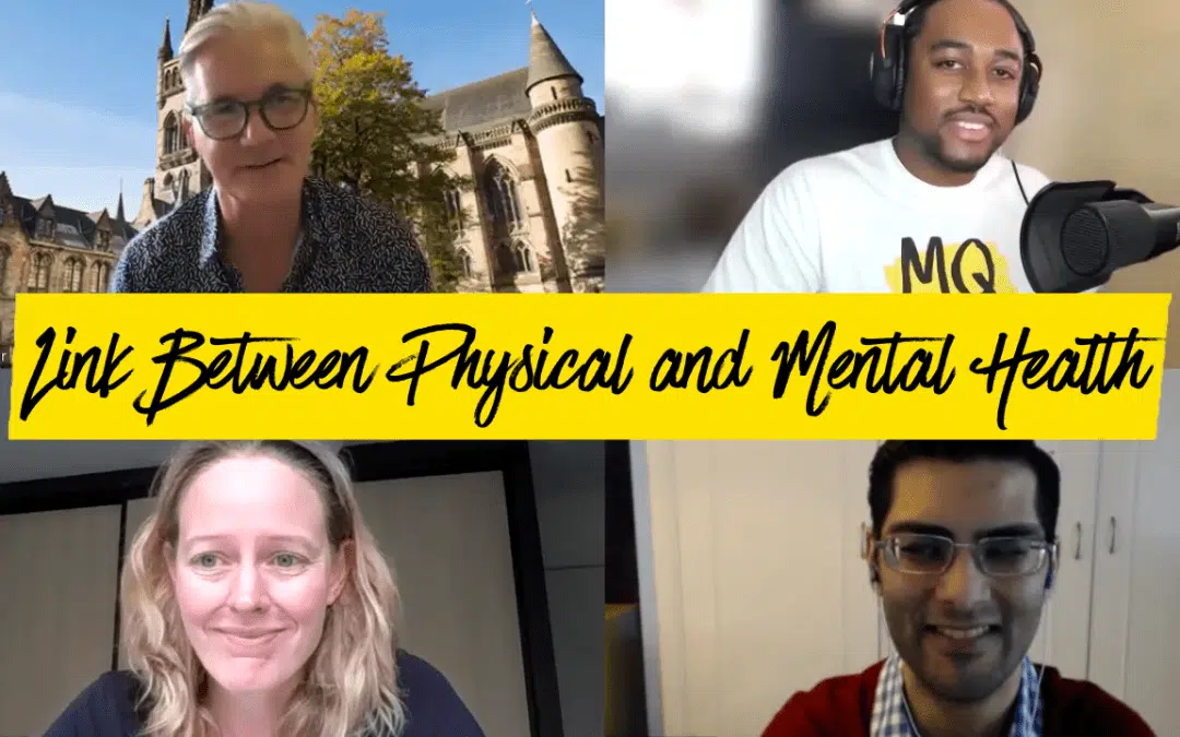 MQ Open Mind podcast: Mental Illness and Physical Disease