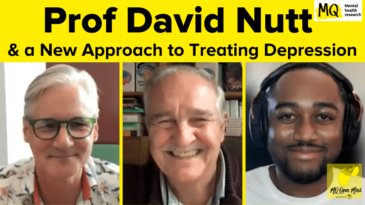 A yellow background with black writing headline reads Prof David Nutt & a new approach to treating depression. Beneath it three images show Professor Rory on the left, Professor David Nutt in the middle and Craig Perryman on the right. They all smile to camera. Rory wears glasses, is white and has grey/white hair parted to one side. David Nutt smiles most broadly, is white and has grey/white receding hair. Craig wears headphones, is a person of colour and hair a faint beard.